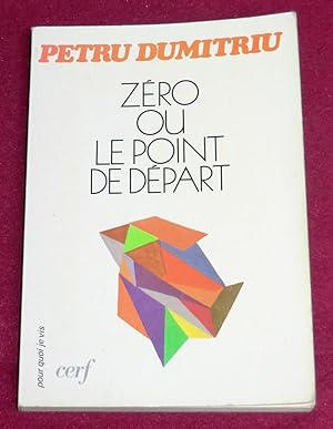 Image du vendeur pour ZERO OU LE POINT DE DEPART mis en vente par LE BOUQUINISTE