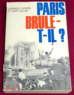 Image du vendeur pour PARIS BRLE-T-IL ? mis en vente par LE BOUQUINISTE