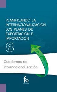 Imagen del vendedor de PLANIFICANDO LA INTERNACIONALIZACION: Los planes de exportacin e importacin a la venta por KALAMO LIBROS, S.L.