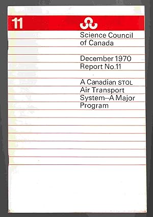 Imagen del vendedor de Science Council of Canada Report No. 11: A Canadian STOL Air Transport System - A Major Program a la venta por Riverwash Books (IOBA)