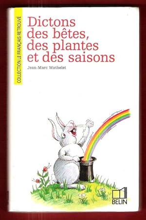 Dictons Des Bêtes , Des Plantes et Des Saisons