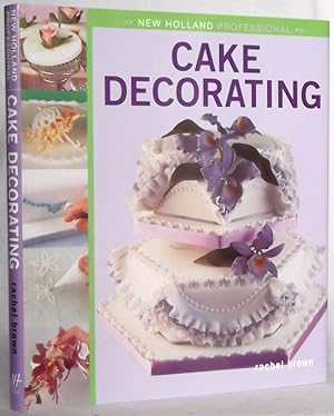 Seller image for Cake Decorating (New Holland Professional) for sale by N. Marsden