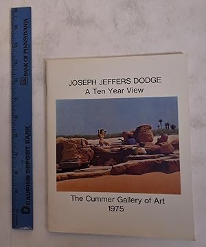 Seller image for Joseph Jeffers Dodge: A Ten Year View for sale by Mullen Books, ABAA