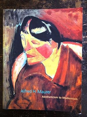 Image du vendeur pour Alfred H. Maurer: Aestheticism to Modernism mis en vente par Mullen Books, ABAA
