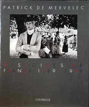 Image du vendeur pour Histoires de France 1789-1989 mis en vente par San Francisco Book Company