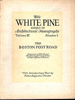 Image du vendeur pour The Boston Post Road (The White Pine Series of Architectural Monographs, Volume VI (6). No.1, February, 1920 mis en vente par Dorley House Books, Inc.