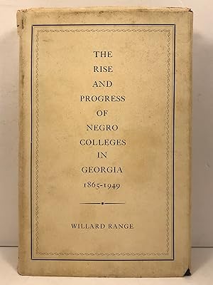 Seller image for The Rise and Progress of Negro Colleges in Georgia 1865-1949 for sale by Old New York Book Shop, ABAA