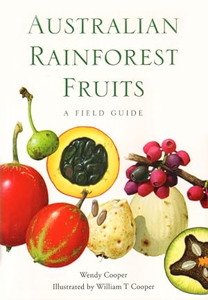 Imagen del vendedor de Australian rainforest fruits: a field guide. a la venta por Andrew Isles Natural History Books