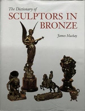 The Dictionary of Sculptors in Bronze