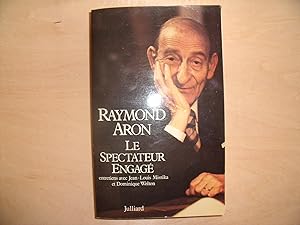 Seller image for RAYMOND ARON LE SPECTATEUR ENGAGE for sale by Le temps retrouv