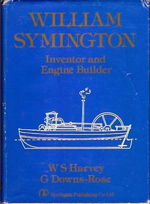 Seller image for William Symington : Inventor and Engine Builder for sale by City Basement Books