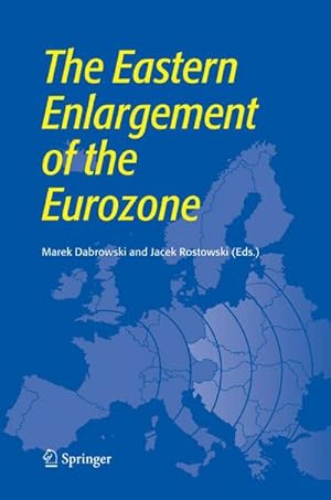 Seller image for The Eastern Enlargement of the Eurozone for sale by AHA-BUCH GmbH