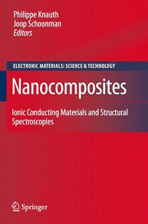 Imagen del vendedor de Nanocomposites : Ionic Conducting Materials and Structural Spectroscopies a la venta por AHA-BUCH GmbH