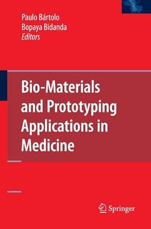 Seller image for Bio-Materials and Prototyping Applications in Medicine for sale by AHA-BUCH GmbH
