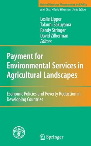 Seller image for Payment for Environmental Services in Agricultural Landscapes : Economic Policies and Poverty Reduction in Developing Countries for sale by AHA-BUCH GmbH