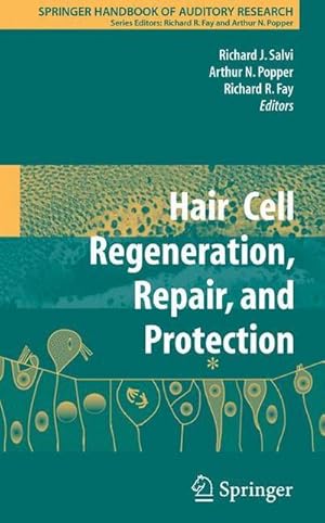 Bild des Verkufers fr Hair Cell Regeneration, Repair, and Protection zum Verkauf von AHA-BUCH GmbH