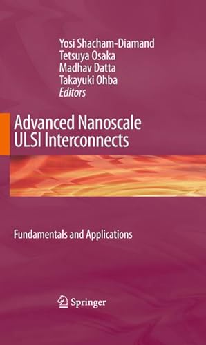 Seller image for Advanced Nanoscale ULSI Interconnects: Fundamentals and Applications for sale by AHA-BUCH GmbH