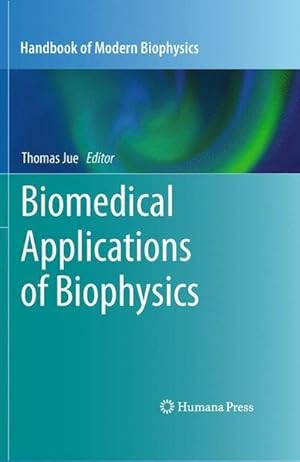 Seller image for Biomedical Applications of Biophysics for sale by AHA-BUCH GmbH