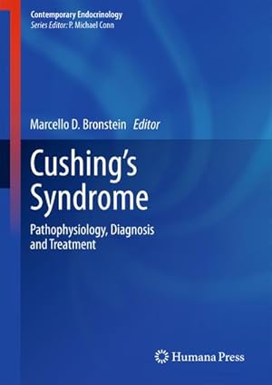 Imagen del vendedor de Cushing's Syndrome : Pathophysiology, Diagnosis and Treatment a la venta por AHA-BUCH GmbH