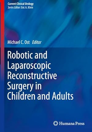 Seller image for Robotic and Laparoscopic Reconstructive Surgery in Children and Adults for sale by AHA-BUCH GmbH