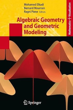 Bild des Verkufers fr Algebraic Geometry and Geometric Modeling zum Verkauf von AHA-BUCH GmbH