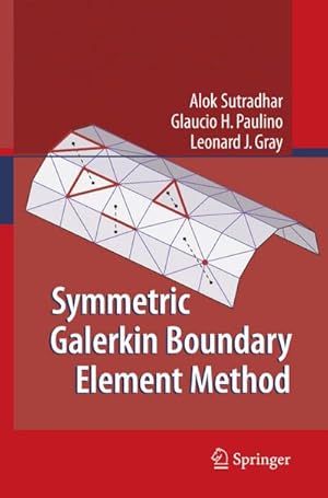 Bild des Verkufers fr Symmetric Galerkin Boundary Element Method zum Verkauf von AHA-BUCH GmbH