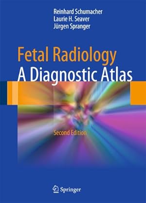 Bild des Verkufers fr Fetal Radiology : A Diagnostic Atlas zum Verkauf von AHA-BUCH GmbH