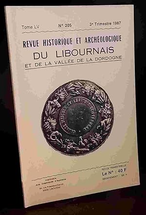 Seller image for REVUE HISTORIQUE ET ARCHEOLOGIQUE DU LIBOURNAIS ET DE LA VALLEE DE LA DORDOGNE - 205 - 3 EME TRIMESTRE 1987 for sale by Livres 113