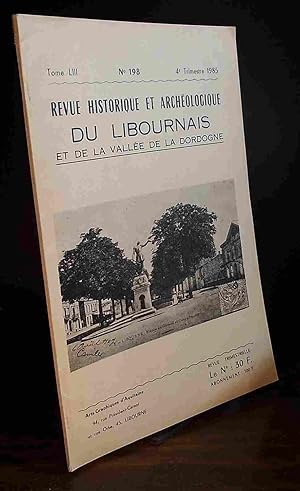 Seller image for REVUE HISTORIQUE ET ARCHEOLOGIQUE DU LIBOURNAIS ET DE LA VALLEE DE LA DORDOGNE - 198 - 4 EME TRIMESTRE 1985 for sale by Livres 113