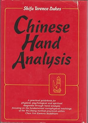 Seller image for Chinese Hand Analysis: A Practical Guidebook for Physical, Psychological and Spiritual Diagnosis Through Hand Analysis. for sale by Dorley House Books, Inc.