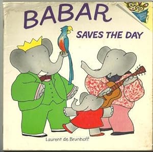 Seller image for BABAR SAVES THE DAY for sale by Gibson's Books