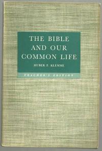 Bild des Verkufers fr BIBLE AND OUR COMMON LIFE A Course for Older Young People and Adults. Teacher's Edition zum Verkauf von Gibson's Books