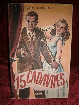 Imagen del vendedor de 15 CADAVRES ( QUINZE CADAVRES ) a la venta por LA FRANCE GALANTE