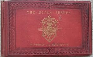 The River Thames - Pictorial and Descriptive - 2 books in one - Trip from Westminster Bridge to H...
