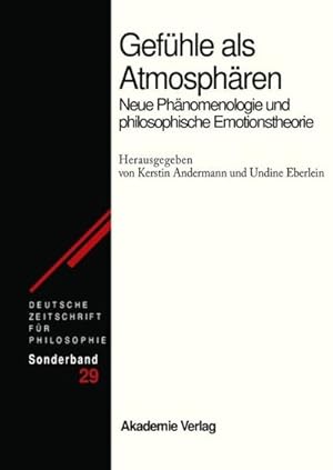 Immagine del venditore per Gefhle als Atmosphren : Neue Phnomenologie und philosophische Emotionstheorie venduto da AHA-BUCH GmbH