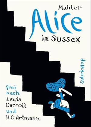 Bild des Verkufers fr Alice in Sussex : Frei nach Lewis Carroll und H.C. Artmann. Originalausgabe zum Verkauf von AHA-BUCH GmbH