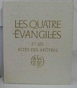 Seller image for Les quatre vangiles et les actes des apotres for sale by crealivres