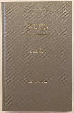Seller image for Tikapatthana of the Abhindhamma pitaka : together with Buddhaghosa's commentary from the Pancappakaranatthakatha for sale by Joseph Burridge Books