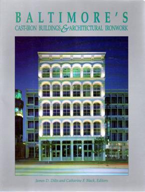 Image du vendeur pour Baltimore's Cast-Iron Buildings and Architectural Ironwork mis en vente par Sutton Books