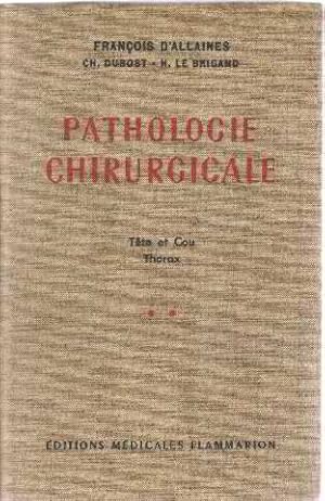 Pathologie chirurgicale / tome 2 : tete et cou thorax