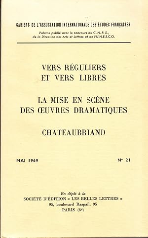 Image du vendeur pour VERS REGULIERS ET VERS LIBRES-LA MISE EN SCENE DES OEUVRES DRAMATIQUES-CHATEAUBRIAND mis en vente par Librairie l'Aspidistra