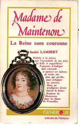 Image du vendeur pour MADAME DE MAINTENON. LA REINE SANS COURONNE. mis en vente par Librera Javier Fernndez