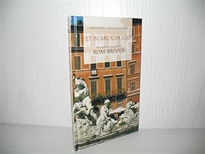 Image du vendeur pour Et in Arcadia Ego: Ein gnzlich subjektives Rom-Brevier. mis en vente par buecheria, Einzelunternehmen