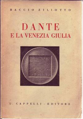 Bild des Verkufers fr DANTE E LA VENEZIA GIULIA zum Verkauf von Accademia degli Erranti di Vada Monica