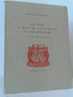 Seller image for EX LIBRIS E MARCHI EDITORIALI DI LUIGI SERVOLINI con 25 incisioni originali for sale by Accademia degli Erranti di Vada Monica