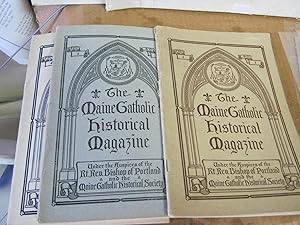 The Maine Catholic Historical Magazine Vol. 1. No. 1 & Vol. 2 No. 1. & Vol. 4 No. 4