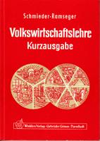 Seller image for Volkswirtschaftslehre Kurzausgabe - Theorie und praktische Anwendung for sale by Der Ziegelbrenner - Medienversand