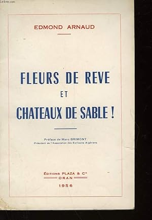 Seller image for FLEURS DE REVE ET CHATEAUX DE SABLE for sale by Le-Livre