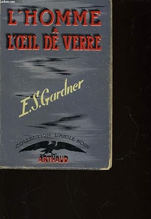Bild des Verkufers fr L'AFFAIRE DE. L'HOMME A L'OEIL DE VERRE zum Verkauf von Le-Livre