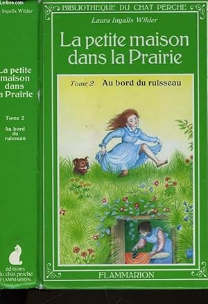 Bild des Verkufers fr LA PETITE MAISON DANS LA PRAIRIE - TOME 2 AU BORD DU RUISSEAU zum Verkauf von Le-Livre